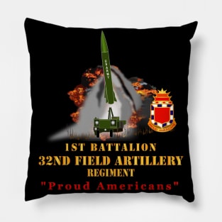 1st Bn, 32nd FAR, Proud Americans - MGM 52 - Lance  - Short X 300 Pillow