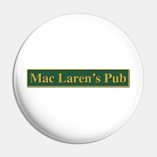 Mac Laren's Pub - How I met your mother Pin