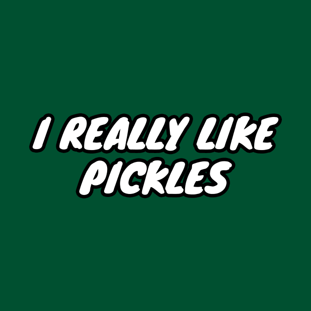 I Really Like Pickles by LunaMay