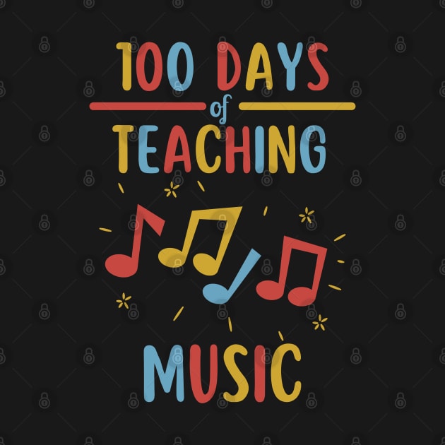 100 Days Of Teaching Music by DottedLinePrint