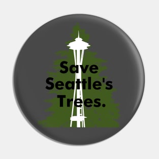 Save Seattle Trees 2 Pin