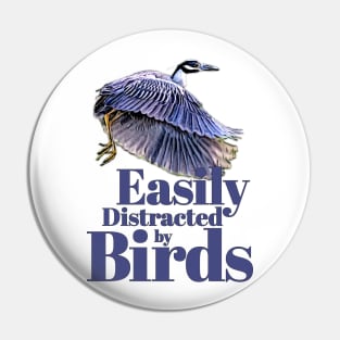 Easily Distracted by Birds - Yellow-crown Night Heron 1 Pin