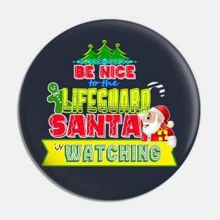 Be nice to the Lifeguard Santa is watching gift idea Pin