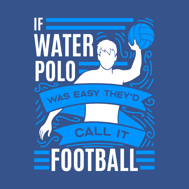 if water polo was easy they'd call it football 1 by MarlinsForemans