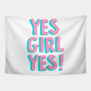 Yes Girl Yes-International Women's Day Tapestry