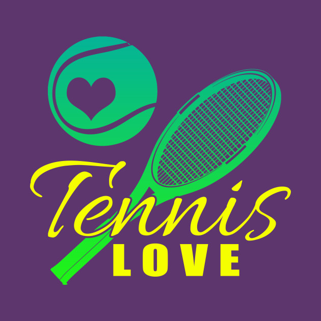 Tennis love Tennis Love TShirt TeePublic