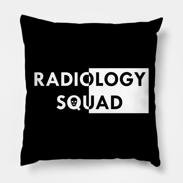 Radiology Squad Radiologist Radiographer Pillow by TidenKanys