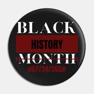 Black History Month 24/7/365 Gift Pride African American Pin