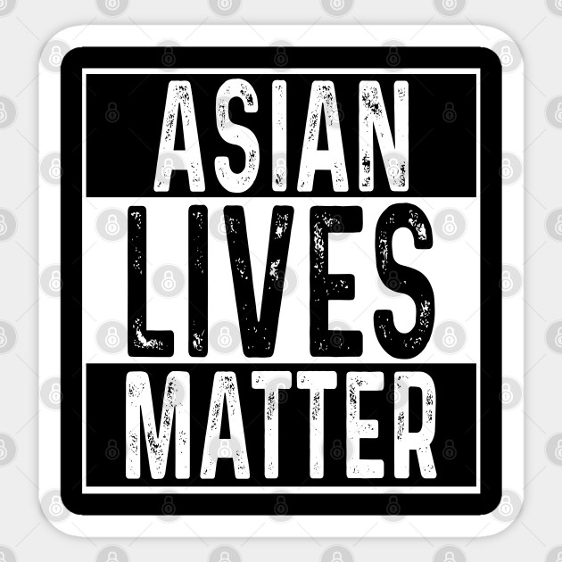 Stop Asian Hate, AAPI Support, Anti Asian Racism - Stop Asian Hate - Sticker