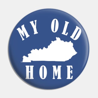 My Old Kentucky Home Pin