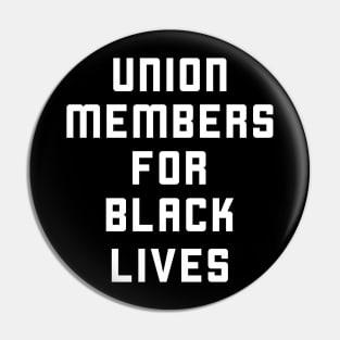 Union Members for Black Lives Pin