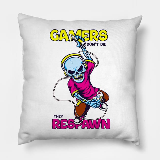 Gamers don't die, they respawn Pillow by Snowman store