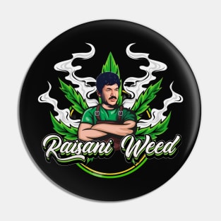 Raisani weed art #1 Pin