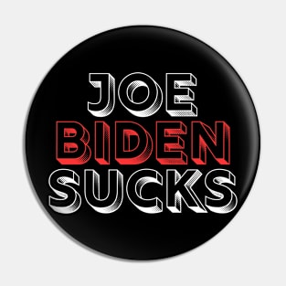 Joe Biden Sucks 2020 Pin