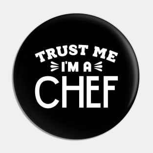 Trust Me, I'm a Chef Pin