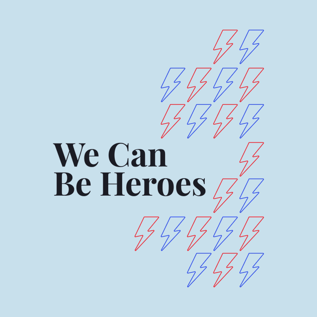 We can be heroes by London Colin