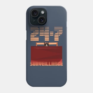 24/7 Surveillance Phone Case