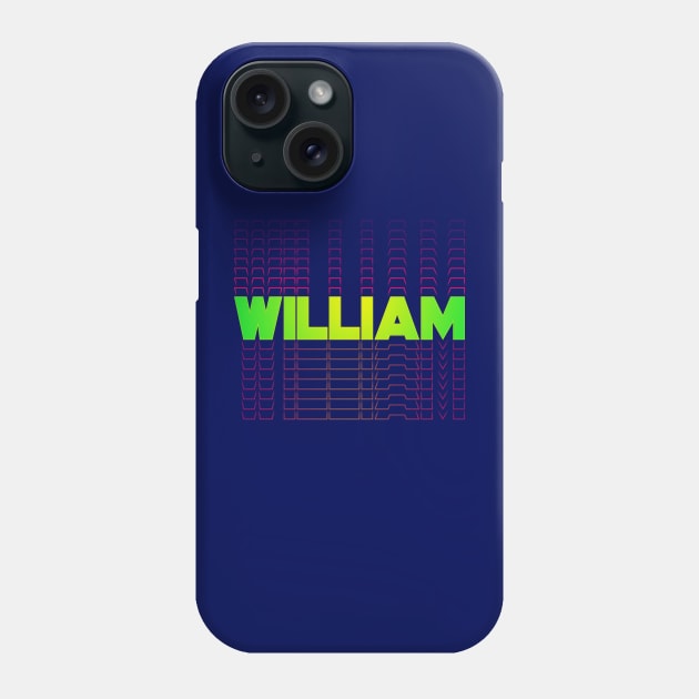 William gift idea for boys men first given name William Phone Case by g14u