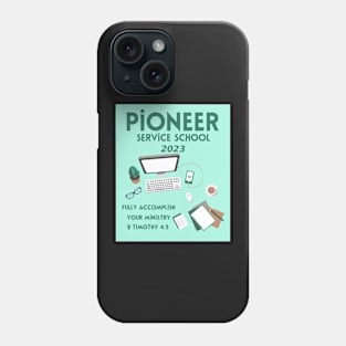 PIONEER SERVICE SCHOOL 2023 Phone Case