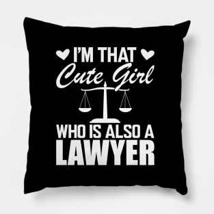 Lawyer - I'm that cute girl who is also a lawyer w Pillow