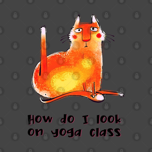 How do I look on yoga class funny yoga and cat drawing by Red Yoga