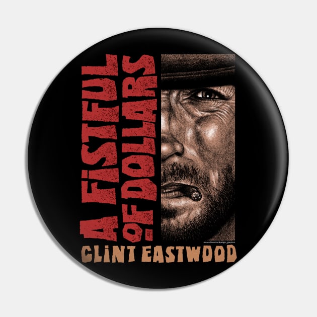 A Fistful Of Dollars, Sergio Leone, Clint Eastwood Pin by PeligroGraphics