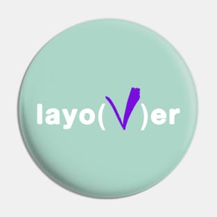 LayoVer Pin