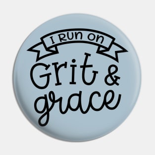 I Run On Grit and Grace Christian Faith Mom Pin