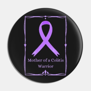 Mother of a Colitis Warrior Pin