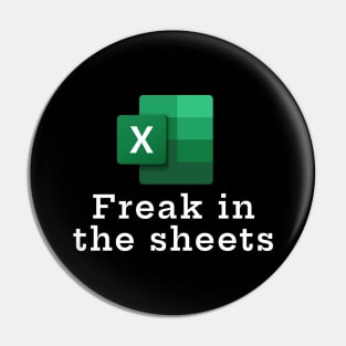 Freak in the sheets Pin