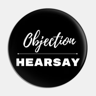 Objection hearsay Pin