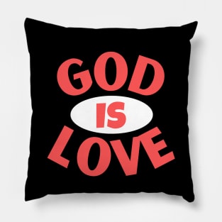 God Is Love | Christian Typography Pillow