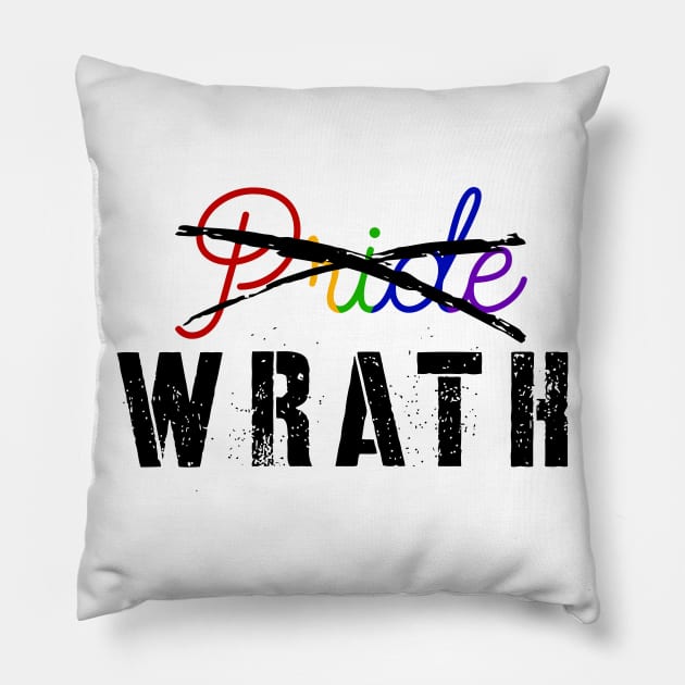 Wrath not Pride Pillow by annabellaaa