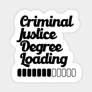 Criminal Justice Degree Loading Magnet