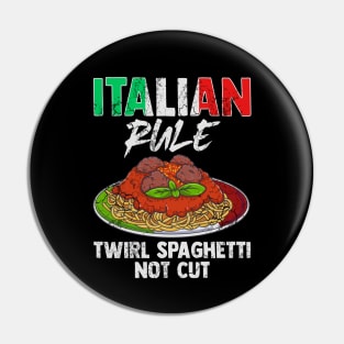 Italian Rule Twirl Spaghetti Not Cut Italy Italia Pin