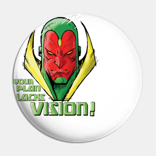 "I have a Vision!" Pin