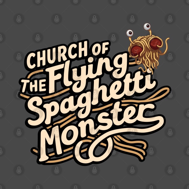 Church of the Flying Spaghetti Monster by Beyond T-Shirts