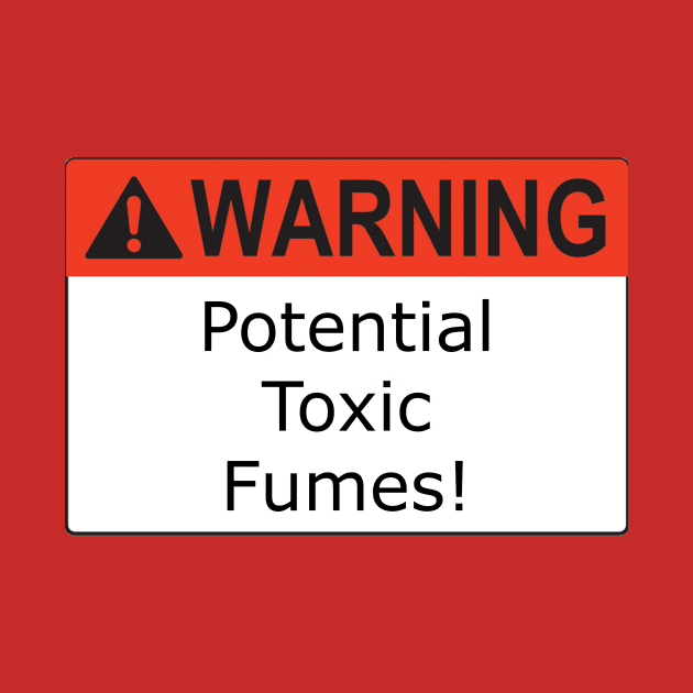 Warning Fumes by Kleiertees