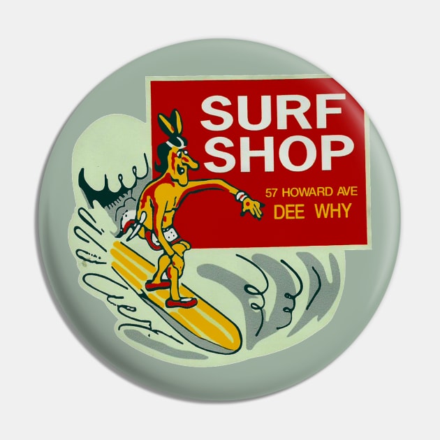 Surf Shop Dee Why Pin by DCMiller01