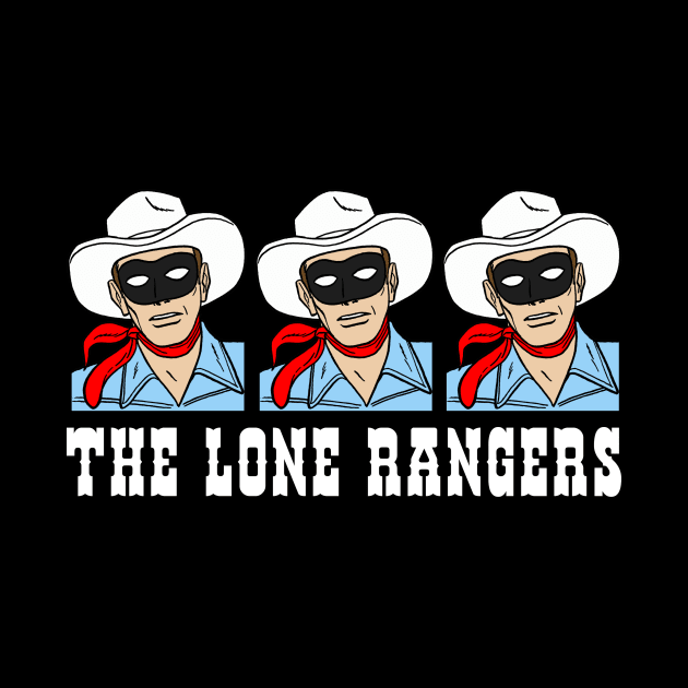 The Lone Rangers by BigOrangeShirtShop