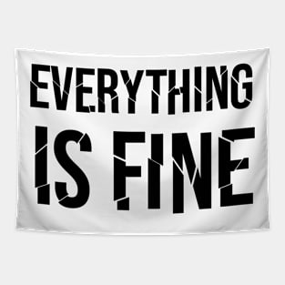 Everything Is Fine Tapestry