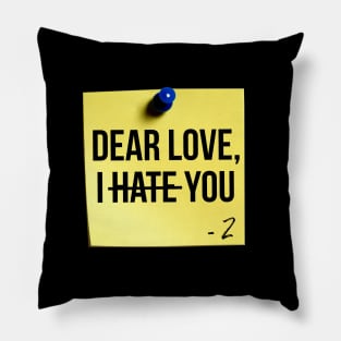 Dear Love, I Hate You Sticky Note Pillow