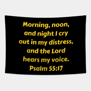 Bible Verse Psalm 55:17 Tapestry