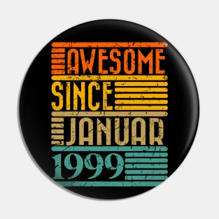 Awesome Since January 1999 25 Years Old 25th Birthday Pin