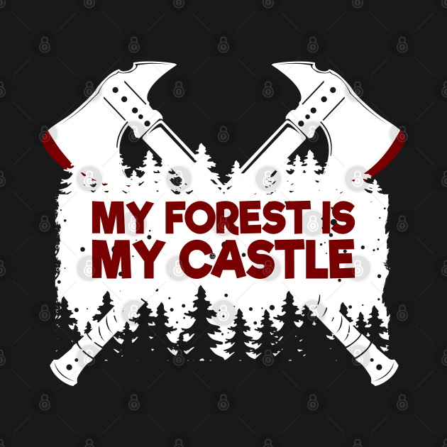 My Forest Is My Simple Castle by CrissWild