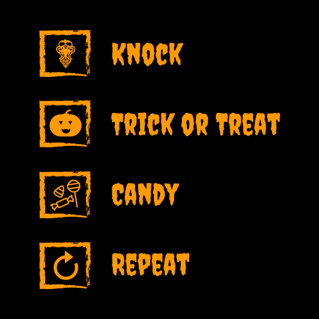 Knock, Trick-or-Treat, Candy, Repeat by CHADDINGTONS