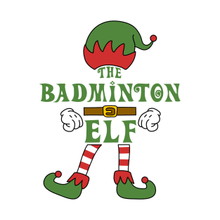 The Badminton Elf Christmas Family Matching Outfits Group Attire T-Shirt