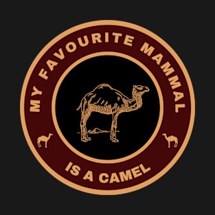 My favourite mammal is a Camel T-Shirt