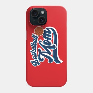 Basketball Mom Phone Case