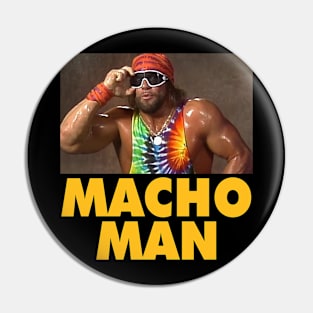 Macho Man Pin